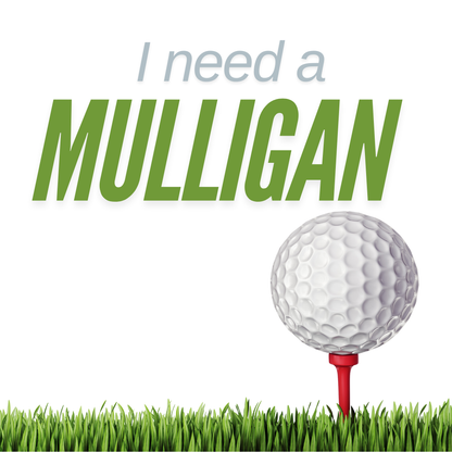 Mulligans & Raffle Tickets